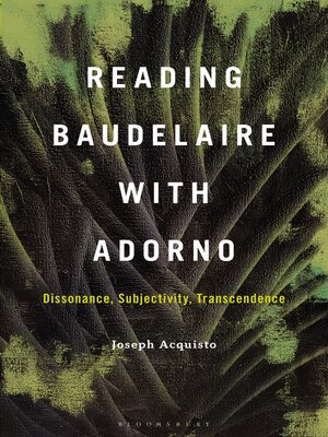 cover image of Reading Baudelaire with Adorno